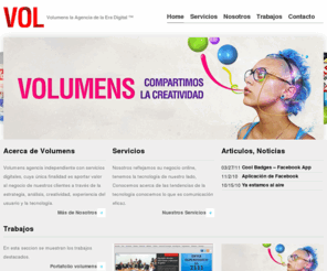 volumens.com: Volumens Agencia de la Era Digital.
Volumens agencia independiente con servicios digitales, cuya única finalidad es aportar valor al negocio de nuestros clientes a través de la estrategia, análisis, creatividad, experiencia.