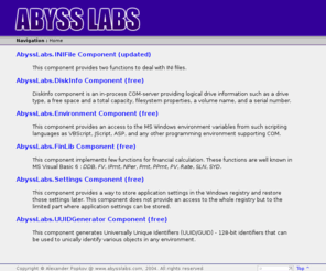 abysslabs.com: AbyssLabs.Com - ActiveX/COM/ASP components, freeware and shareware
This site procides few ActiveX components and applications to software developers.