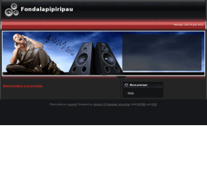 fondalapipiripau.com: Bienvenidos a la portada
Joomla! - el motor de portales dinámicos y sistema de administración de contenidos