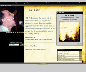 marose.net: marose.net || official site || home
Official M.A. Rose Web site.  Pictures of the band, audio samples and much more... http://www.marose.net