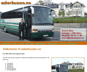 askerbussen.no: Forsiden ← askerbussen.no
Askerbussen dekker ethvert transportbehov for små og store grupper