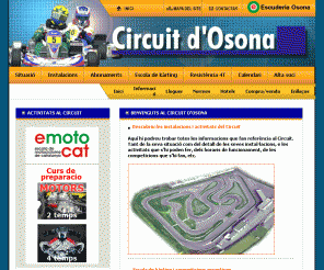 circuitosona.com: Circuit d'Osona
Circuit d'Osona. A Vic (Barcelona), lloguer de karts, botiga, bar-restaurant, sales de reunions...