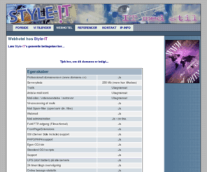style-cms.dk: Style-IT --> Webhotel hos Style-IT
Style-it er den perfekte samarbejdspartner for netop din virksomhed. Vi arbejder kun med kvalitet og skræddersyr en IT-løsning så den passer til dit formål.