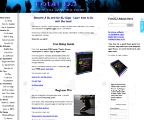 challands.com: How to DJ with the best - get top DJ Tips with Total DJ
Learn How to DJ, find DJ equipment, DJ gear, DJ software, get DJ tips and learn how to mix with these great DJ tips