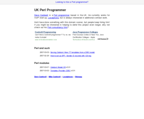 perlprogrammer.co.uk: UK Perl Programmer
Dave Cardwell is a Perl programmer based in the UK.