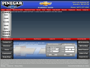 pinegarchevrolet.com: Pinegar Chevrolet Republic, MO
 Republic, MO Chevrolet Chevy dealer, build your new Chevrolet, Chevy, Avalanche, Colorado, Silverado, Aveo, Cobalt, Corvette, Impala, Malibu, Equinox, HHR, Suburban, Tahoe, Trailblazer, Express, Uplander, online, research features, get quotes, compare prices, schedule a test drive.