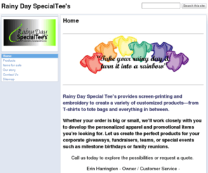 rainydayspecialtees.com: Rainy Day SpecialTee's
Rainy Day Specialtees is a T-Shirt and promotion products company