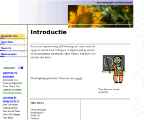 theojanssen.info: Introductie van Theo Janssen, wiskundeleraar te Heesch
Theo Janssen wiskundeleraar in de bosstraat 5 in Heesch