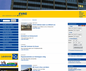evag.de: Startseite: Essener Verkehrs-AG (EVAG) - Wir bewegen Essen
Die Essener Verkehrs-AG ist das Verkehrsunternehmen der Stadt Essen und sichert tagtäglich die Mobilität von ca. 310.000 Menschen.