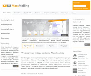 massmailing.pl: Newslettery, Mailingi, SMS, Kampanie, E-marketing, Bazy danych
Newslettery, Mailingi, Wysyłki SMS, Kampanie E-marketingowe, Bazy danych, Promocje, Konkursy i Akcje okolicznościowe.