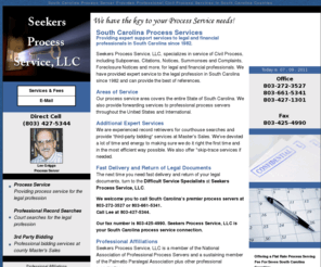 msegroup.com: SOUTH CAROLINA PROCESS SERVER - SOUTH CAROLINA PROCESS SERVICE - LEGAL DOCUMENT SERVICE 
Server
PROCESS SERVER IN SOUTH CAROLINA - Seekers Process Service, LLC of South Carolina specializes in service of Civil Process, including Subpoenas, Citations, Notices, Summons and Complaints, Foreclosure Notices and more for legal and financial professionals since 1982.