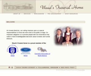 waudsfuneralhome.com: Wauds Funeral Home- Tillamook, OR - vaults, caskets, cremation, cemeteries, funerals, urns
Wauds Funeral Home- vaults, caskets, cremation, cemeteries, funerals, urns