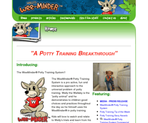 wee-minder.com: WeeMinder Potty Training System
The WeeMinder Potty Training System is a pro active, fun and interactive approach to the universal problem of potty training. 