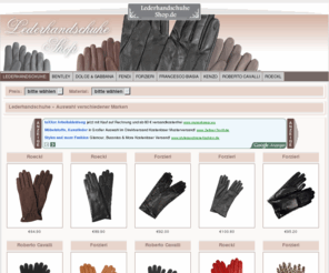 lederhandschuhe-shop.de: Lederhandschuhe-Shop - edle Damen-Handschuhe aus feinstem Leder, Samt und Satin
Lederhandschuhe-Shop: Feinste Lederhandschuhe von ausgesuchten Designermarken im Onlineshop