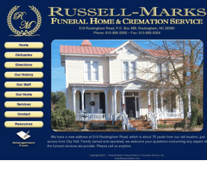 russell-marks.com: Russel-Marks Funeral Home & Cremation Service ~ Rockingham, NC
A full service family owned funeral home serving the Rockingham, North Carolina area, offering pre arrangement on burial and cremation funeral services.