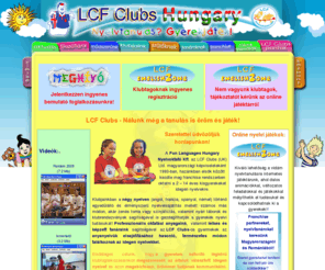 vidamangol.hu: Címlap - Vidám angol - LCF Clubs Hungary - Learning a Language is Fun
LCF- Kids Club - Angol, német, francia és spanyol 2-14 éves gyerekek számára! - Célunk, hogy a gyerekek bátorító légkörű foglalkozásainkon megszeressék az idegen nyelvet és azon magabiztosan, örömmel kommunikáljanak.