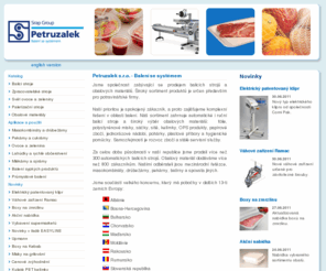 petruzalek.cz: PETRUZALEK
           -
          Balicí stroje, Zpracovatelské stroje, Obalové materiály
