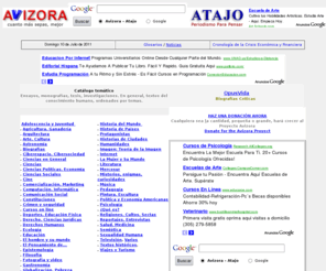 avizora.com: Avizora.Com - Cuanto mas sepas, mejor
Avizora es un directorio de publicaciones seleccionadas especialmente. Ensayos, monografías, tesis, investigaciones, discursos, estadísticas, crónicas...  En general, textos del conocimiento humano ordenados por temas o materias.