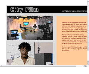 cityfilm.co.uk: City Film
video film production company specialising in corporate, motivational, and training video films carrying important messages and information.