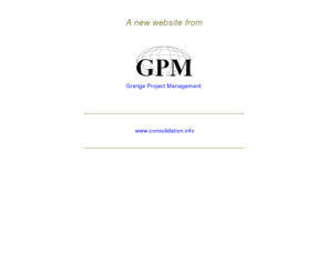 consolidation.info: consolidation.info - A new site project by GPM
GPM provide network and internet solutions as well as domain names and web design for our business and corporate customers.