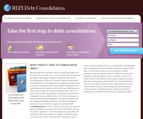 refitoconsolidatedebt.com: What Does It Take To Consolidate Debt?
It will take a lot of discipline and motivation to get out of debt. This may seem hard but the feeling of being debt free will be a reward that you will not want to do without.