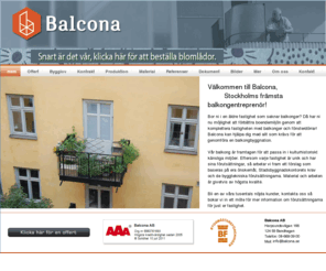 betongbalkong.com: Balcona AB - Nya balkonger på äldre fastigheter.
Saknar din fastighet balkong? Vi bygger nya balkonger och monterar nya fönsterdörrar på äldre fastigheter i Stockholms innerstad och närförort. Välkommen!