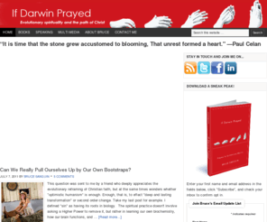 ifdarwinprayed.com: If Darwin Prayed - Evolutionary spirituality and the path of Christ  — Prayers for Evolutionary Mystics
Bruce Sanguin, Christian Minister and Author of popular books on Evolutionary Christianity, explores the interestion of evolution, spirit, and the church. 