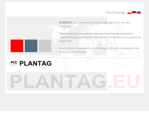 plantag.biz: PLANTAG PCG LACK producent lakiery do drewna|bejce|nitro|wodne|rozcienczalnikowe
Plantag to europejski producent lakierów do drewna nitro pur bejce rozcieńczalnikowe, wodne. Najwyższa jakość produktów zgodna z DIN EN ISO 9001 oraz ISO 14001. Wspópraca z firmami chemicznymi w całej Europie. Siedziba firmy to Żmigród koło Wrocławia. Plantag nalezy do grupy Plantagchemie. Produkujemy najlepsze lakiery oraz bejce