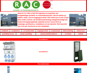 rac-recreatie.nl: recreatie recreatietechniek toegangscontrole aansluitkasten muntautomaat buitenverlichting elektra
rac-recreatie.nl recreatietechniek - en industrie producten verkoopt de volgende producten : aansluitkasten, muntautomaat, buitenverlichting, slagbomen, toegangscontrolesystemen, havenvoorzieningen enz. Met de nadruk op elektra, water, CAI en toegangscontrole.