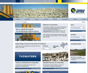 thomas-beton.com: THOMAS BETON - The Thomas Concrete Group
Thomas Beton produziert und vertreibt Transportbeton nach höchsten Qualitätsstandards in Deutschland zwischen Flensburg und Frankfurt/Oder.