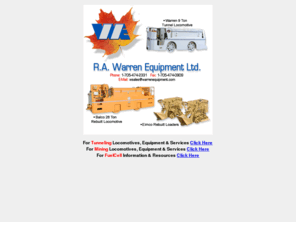 tunnellocomotives.com: R.A. Warren Equipment Ltd.
Welcome to the Website Of R.A. Warren Equipment Ltd. Manufacturers and Re-Manufacturers Of Battery And Diesel Locomotives And Rail Haulage Equipment For Tunneling (Tunnelling) and Mining Service Since 1958 Tunnel,Tunnelling,Tunneling,Locomotive,Locomotives,locomotives,winches,tramming,mining,mining equipment,muck,utility,personnel,custom fabrications,nextec,fuelcell,battery locomotives,diesel locomotives,battery locomotive,diesel locomotive,dinkey,brake systems,brakes,couplings,wheel,axle,tuggers,air tugger,tugger hoist,utility hoist,winch,hoist,scrapers,parts,blocks,electric,sheave,rocker,shovels,rockershovels,air loader,mucker,boggers,overshot,overhead,trolley