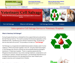 vetcellsalvage.info: Vet Cell Salvage
Veterinary cell salvage helping vets save lives by providing an autologous Blood transfusion service