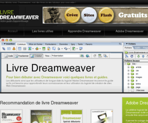 livre-dreamweaver.com: Livre Dreamweaver
Pour apprendre le logiciel Dreamweaver, vous devez avoir le bon livre. Nous vous suggérons plusieurs ouvrages et guides pour débuter avec Dreamweaver.