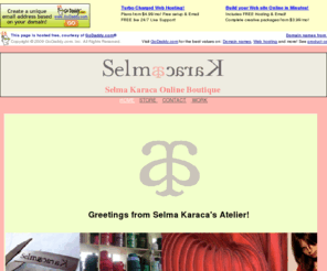 selmakaracaonline.com: Selma Karaca Online Boutique Home
Selma Karaca's One-Of-A-Kind Online Boutique.  Experience art as your wardrobe.