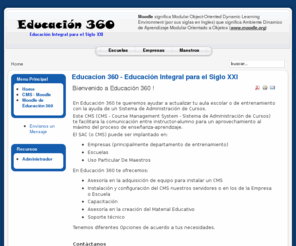 educacion360.com: Educacion 360 - Educación Integral para el Siglo XXI
educacion, cms, moodle, lms, matamoros, tamaulipas, mexico, servicios, joomla