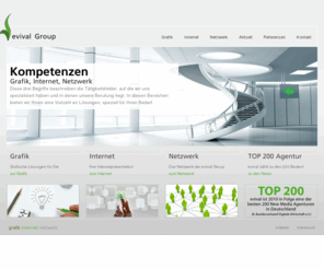 evival.org: evival Group – grafik internet netzwerk || Technik soll kein Hindernis sein, Ideen zu verwirklichen
Die evival Group setzt professionell Ihre Grafiken im Internet und Printbereich ein. Ebenso profitieren Sie und Ihr ganzes Netzwerke von dem Wissen der ganzen Gruppe.
