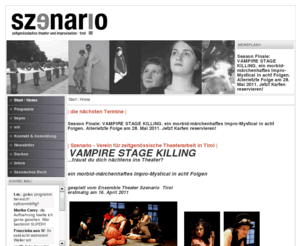 szenario-tirol.org: Szenario Tirol - Start / Home
szenario - zeitgenössisches theater und improvisation tirol