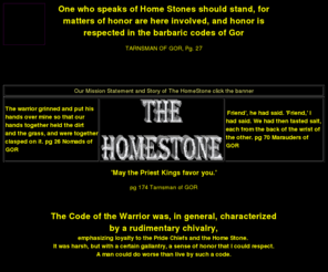 homestone.net: One who speaks of Home Stones should stand,
Gor,Gorean,slave,Master,roleplay,discussion,chat,free membership,training,Tarl Cabot,kajira,fantasy,sword play,cyber scenes,raids,sparring,free women
A roleplay, training and discussion interactive sight designed to serve the total needs of Gor. Experenced People help the New Comers and all are invited, Welcome!