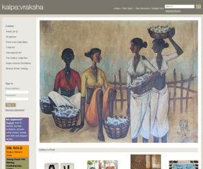 kalpavraksha.in: kalpavraksha
kalpa:vraksha, features the definitive collection of Indian Modern and Contemporary Art. Our collection includes works by Indian Masters such as M. F. Husain, Raza, Ambadas, Manjit Bawa, Laxma Goud, Partitosh Sen, Kolte, Vaikuntham, Lalu Prasad Shaw, Shyamal Dutta Ray, Joogen Chowhary, K. M. Adimoolam, Sakti Burman and many others.  We also feature a very large collection of young Indian internationally renowned artists such as Shibu Natesan, T. V. Santosh, Sujata Bajaj, Krishnamachari Bose, Jaysree Chakravarty, Riyas Komu, Surendran Nair, Partha Shaw, Sudarshan Shetty, Anjum Singh and many others. We also feature an extensive collection of limited edition prints and original sculptures. All our works are guaranteed for authenticity.