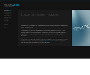 minimamedic.pl: MINIMAMEDIC :: MINIMAMEDIC | Advertising People
MINIMAMEDIC :: MINIMAMEDIC to specjalistyczny dział agencji reklamowej MINIMA zajmujący się projektami dla branży farmaceutycznej. :: 