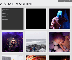 visual-machine.com: Visual Machine
Visual Machine is concert theatre documental portrait photography