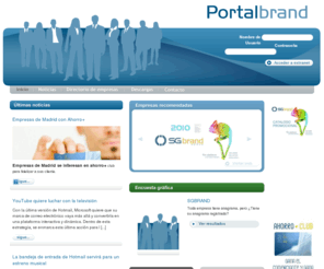 portalbrand.com: Portal que le permite autogestionar su plan de marketing anual
Portal que le permite autogestionar su plan de marketing anual, incluir noticias de su empresa, darse de alta en directorio de empresas, ....