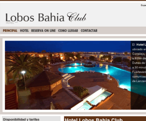 lobosbahiaclub.com: FUERTEVENTURA CORRALEJO HOTEL LOBOS BAHIA CLUB | Sitio Oficial
El  <strong> Hotel Lobos Bahía Club  </strong> está ubicado en la localidad de Corralejo, al norte de Fuerteventura, a 800m del Parque Natural de las Dunas de Corralejo e Isla de Lobos, a 30 minutos del aeropuerto de Fuerteventura y con excelentes comunicaciones con la vecina isla de Lanzarote.<br /> 