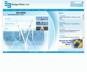badgermeter.com: 
	Water Meter | Meter Reading | Water Flow Meters | Badger Meter

Water meter, meter reading and water flow meters from Badger Meter a leading marketer and manufacturer of products using flow measurement and control technologies.