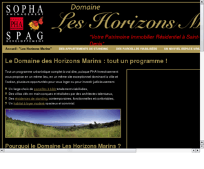 domaine-horizons-marins.com: Accueil - Domaine Les Horizons Marins
Un nouveau quartier sur les hauts de Saint-Denis Camelias (97400) avec residence, appartement du T1 au T4 duplex et parcelle a batir viabilisee...