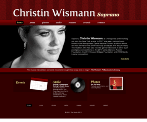 christinwismann.com: Christin Wismann
Official website for renowned soprano opera singer, Christin Wismann