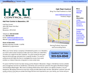 haltpestcontrol-portland-oregon.com: Halt Pest Control | Exterminator | Portland, Oregon | Beaverton, Vancouver, Tigard
Halt Pest Control - Portland, OR: Halt Pest Control delivers residential and commercial pest control solutions, specializing in the Multi-Family industry.