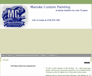 manskepainting.com: Michigan City General Contractor | Michigan City Residential & Licensed Contractor | IN | Manske Painting |
Michigan City Home Manske Painting is a licensed residential general contractor specializing in Home and much more in Michigan City, IN. We do Home and all work related in the 46360 area and surrounding areas in Michigan City