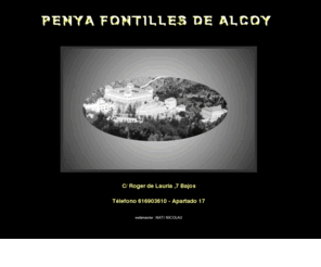 penyafontilles.com: penyafontilles
Pagina que muestra la labor de las filaes de alcoy llevando sus fiestas y su ilusion a este hospital de fontilles