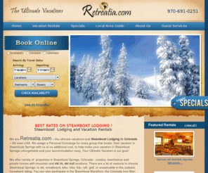 retreatia.com: Steamboat Lodging | Steamboat Springs  Vacation Rentals
Retreatia.com offers you the best deals on Steamboat Lodging as well as discounted lift tickets and ski rentals. Our  properties are conveniently located on the ski mountain.